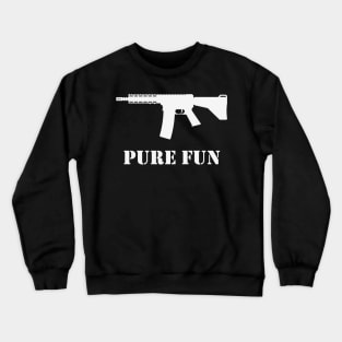 Pure Fun (Gun Lover / Sport Shooter / White) Crewneck Sweatshirt